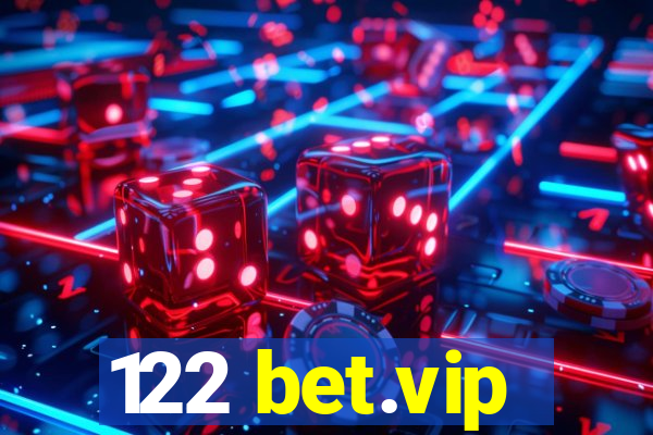 122 bet.vip